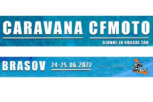 Caravana CFMOTO ajunge la Brasov 